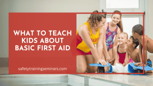 what to teach kids about first aid