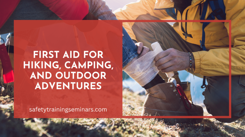 first aid for hiking, camping, and outdoor adventures