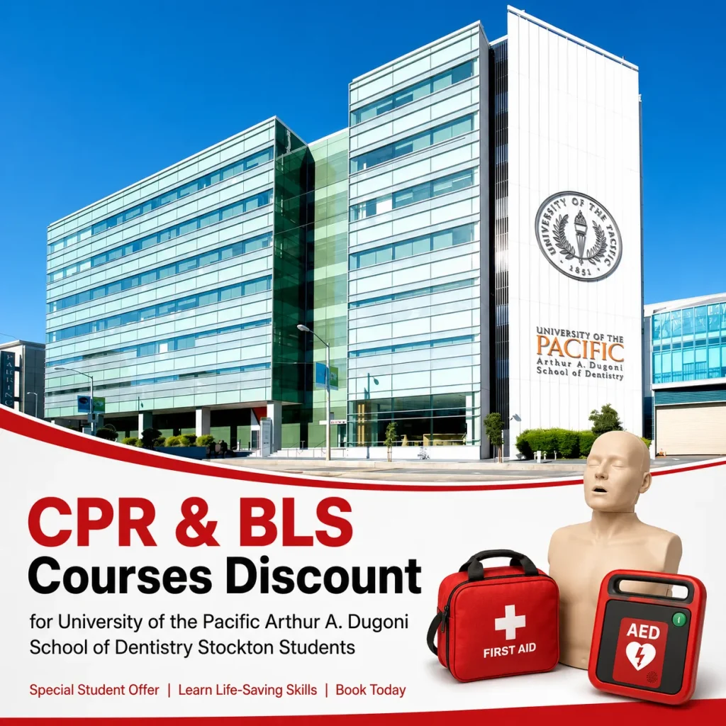 University of the Pacific Arthur A. Dugoni School of Dentistry Stockton - Student Discount on BLS CPR Courses