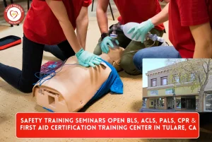 Safety Training Seminars Open AHA BLS, ACLS, PALS and CPR Certification Training Center in Tulare, CA